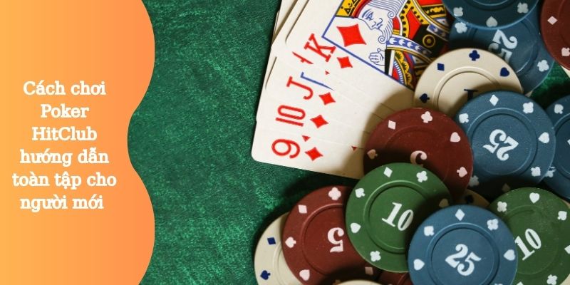 Cách chơi Poker